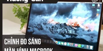 Cách chỉnh độ sáng màn hình laptop Macbook bằng tay