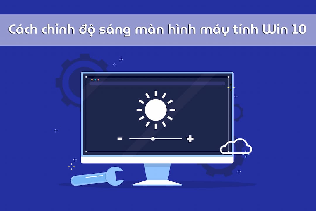 Chỉnh độ sáng màn hình Laptop Windows ngay trên Win 10