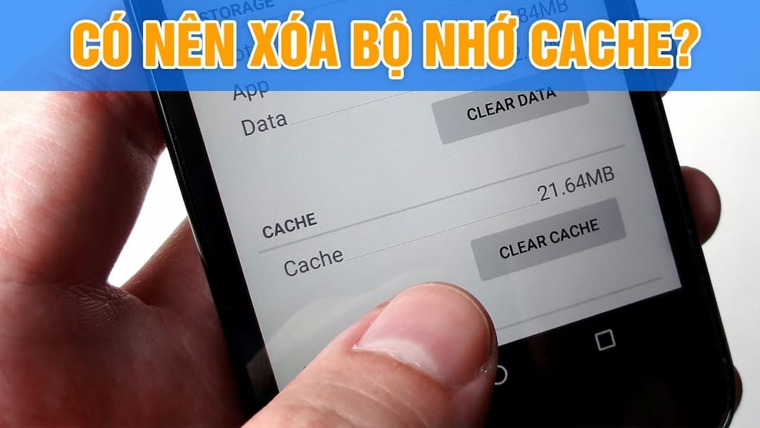 Xóa bộ nhớ đệm như thế nào?