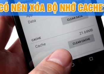 Xóa bộ nhớ đệm như thế nào?